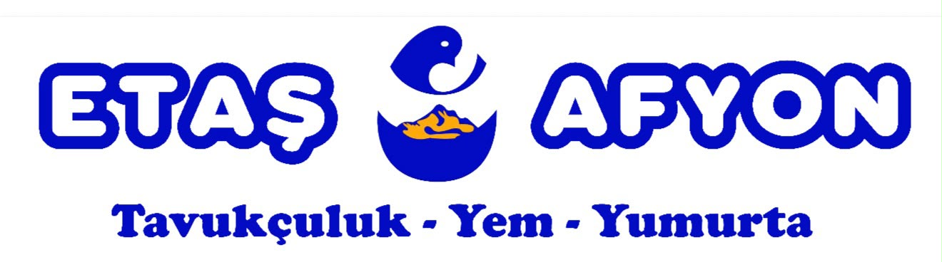 Etaş Afyon — Tavukçuluk Yem Yumurta